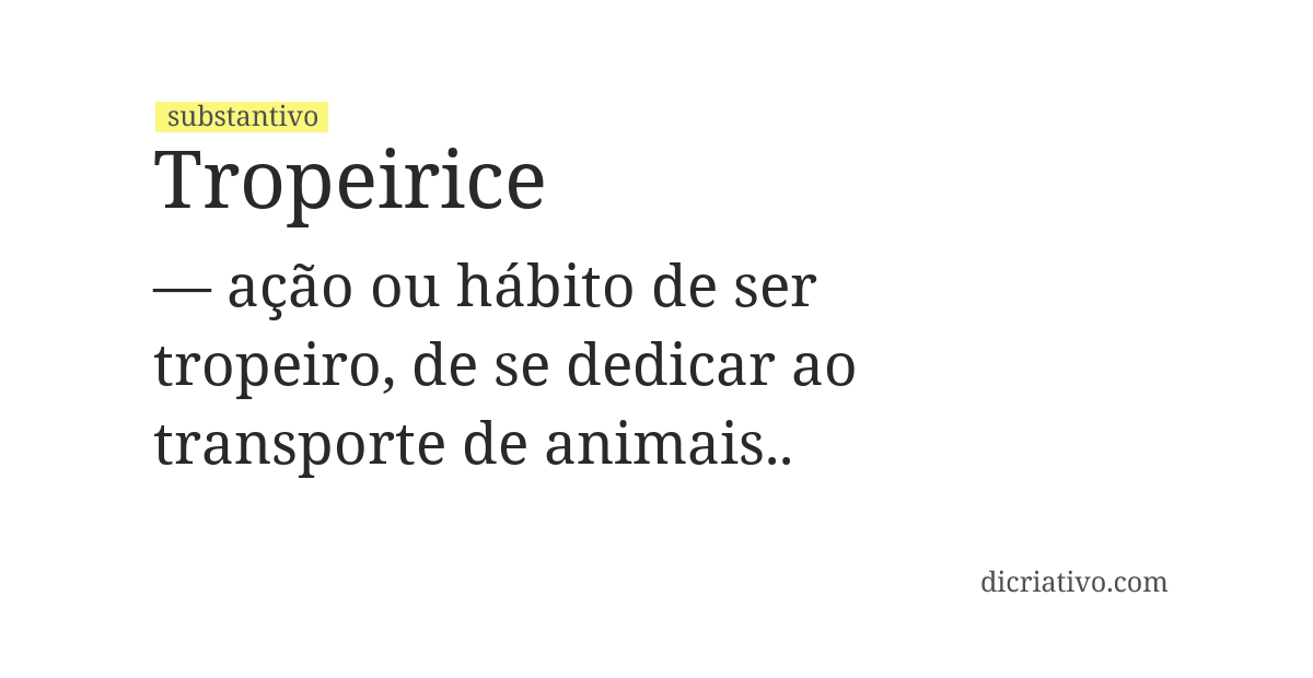 Significado de tropeirice