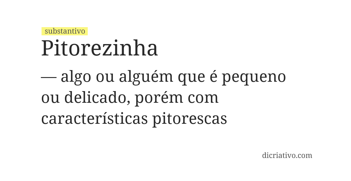Significado de pitorezinha