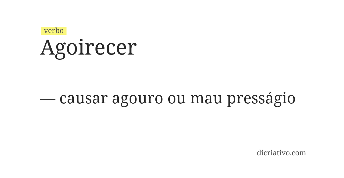 Significado de agoirecer