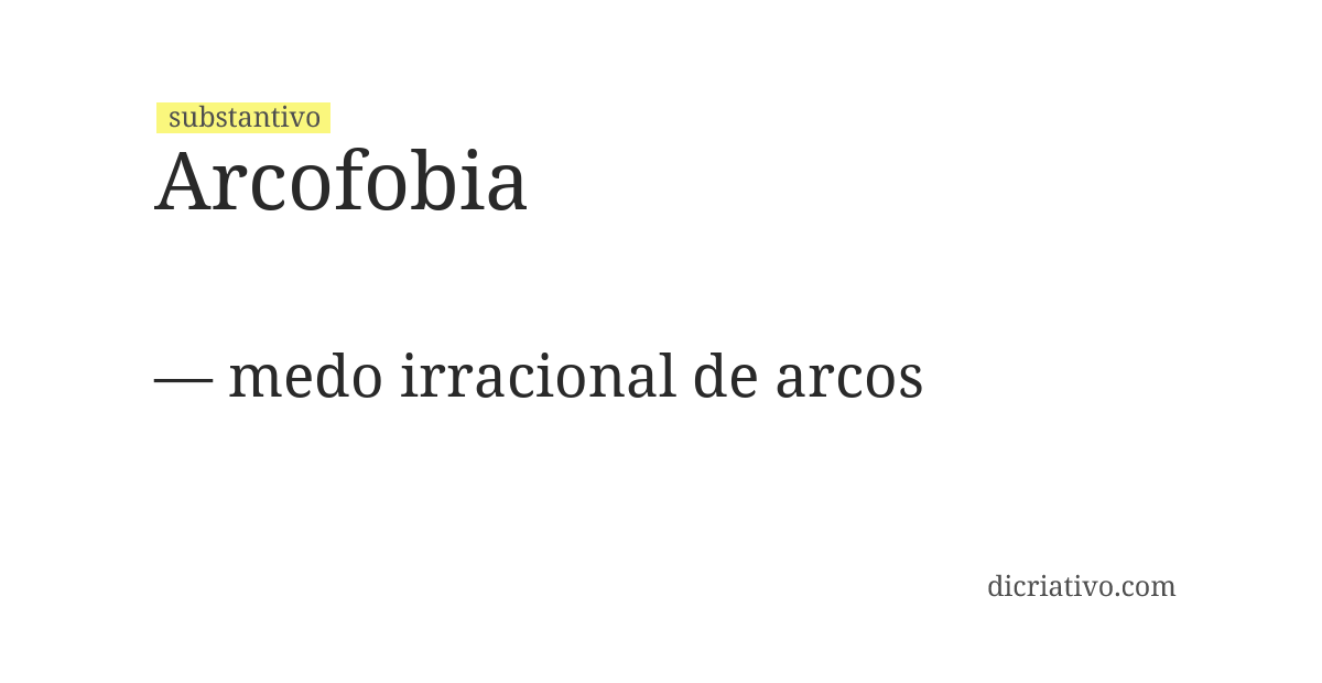 Significado de arcofobia