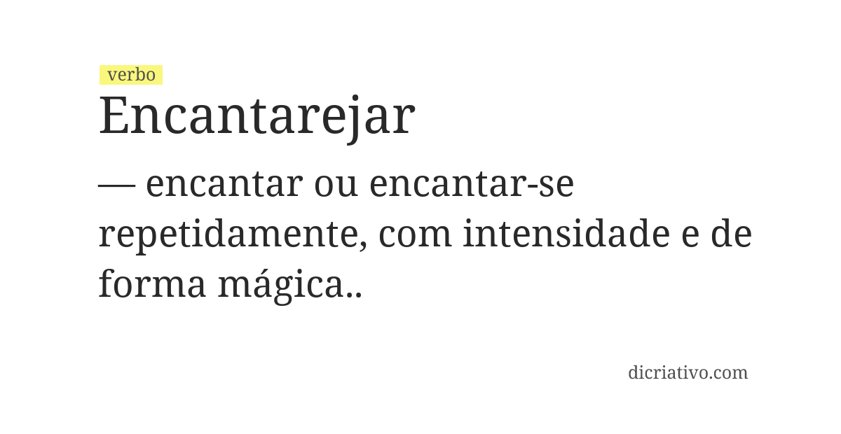 Significado de encantarejar