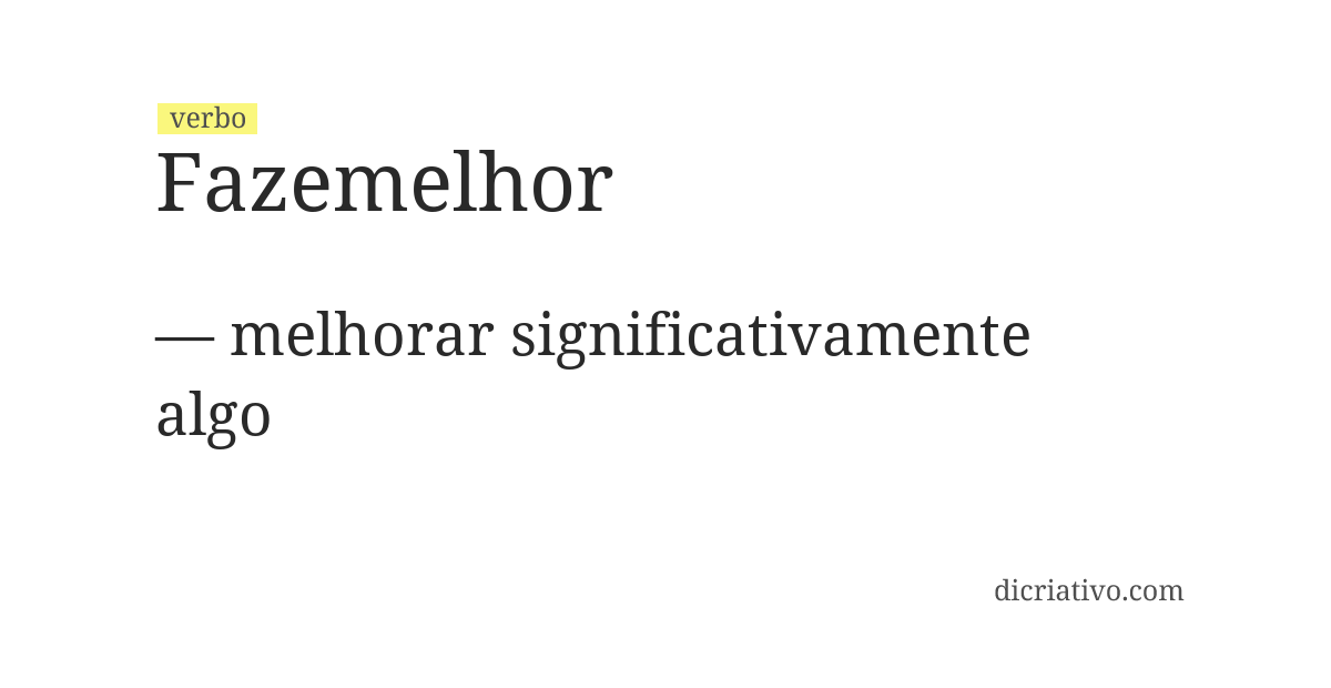 Significado de fazemelhor