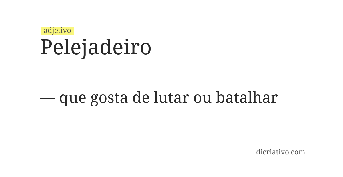 Significado de pelejadeiro