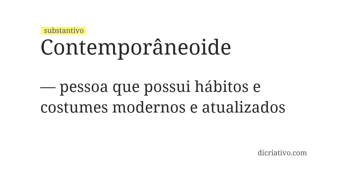 Significado de contemporâneoide
