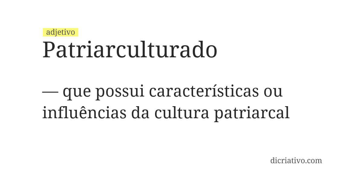 Significado de patriarculturado