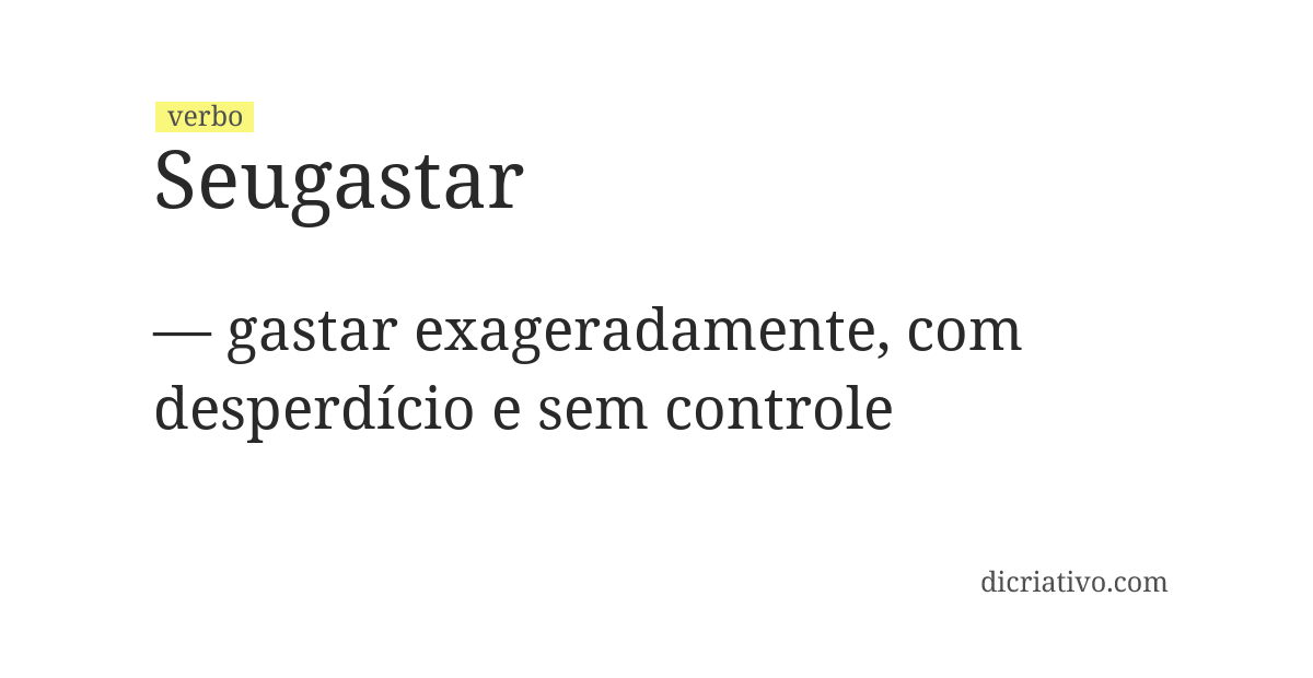 Significado de seugastar
