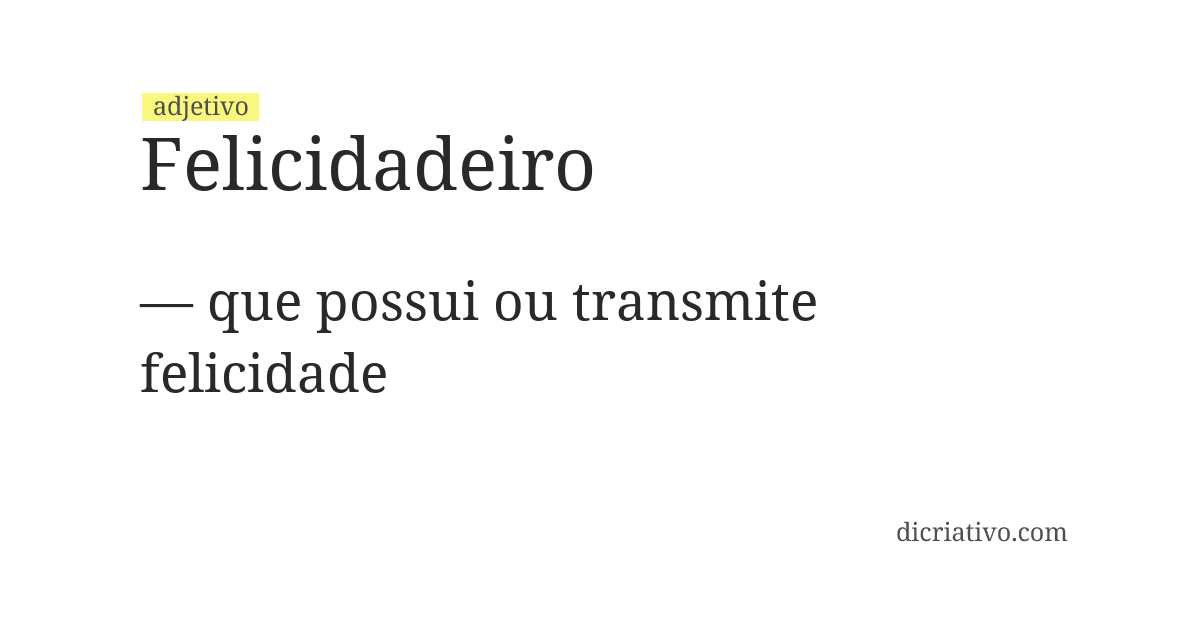Significado de felicidadeiro