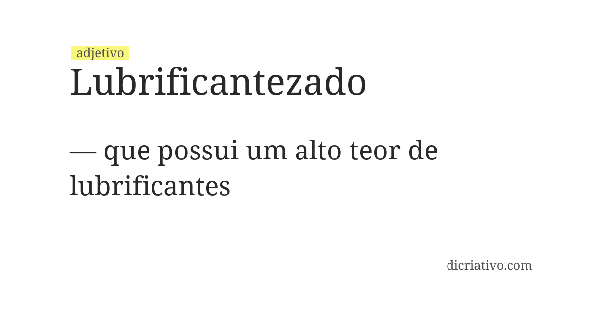 Significado de lubrificantezado