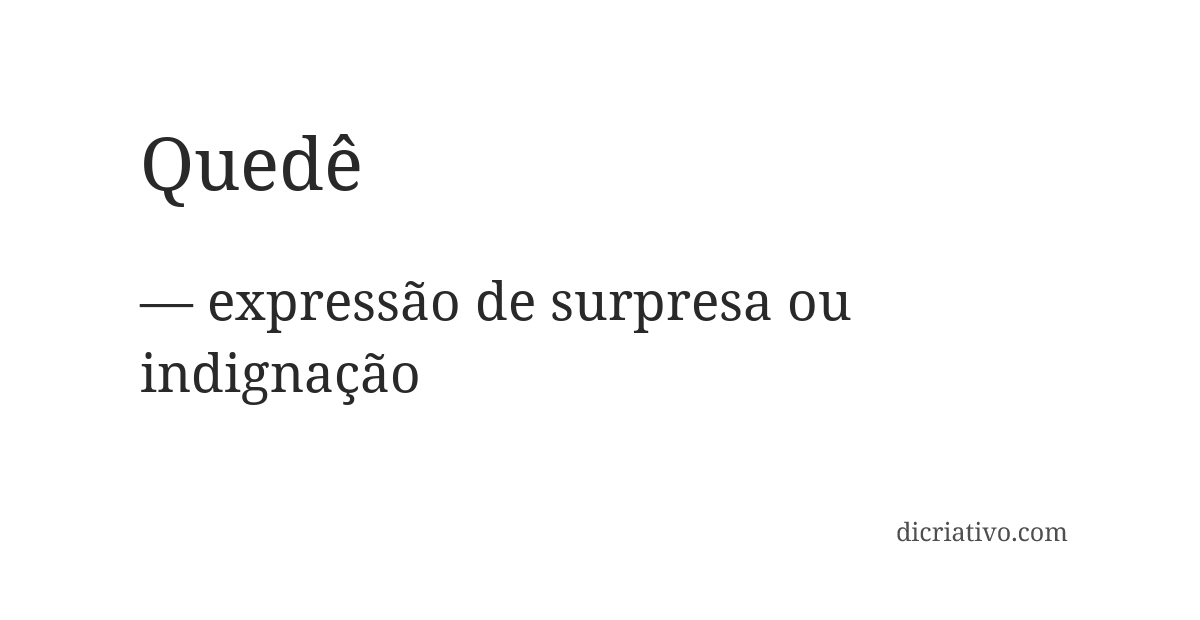 Significado de quedê