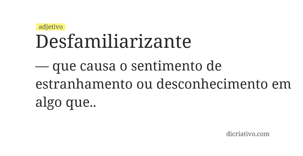 Significado de desfamiliarizante