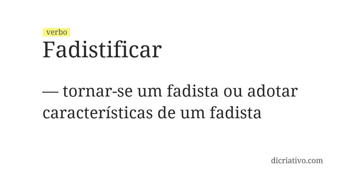 Significado de fadistificar