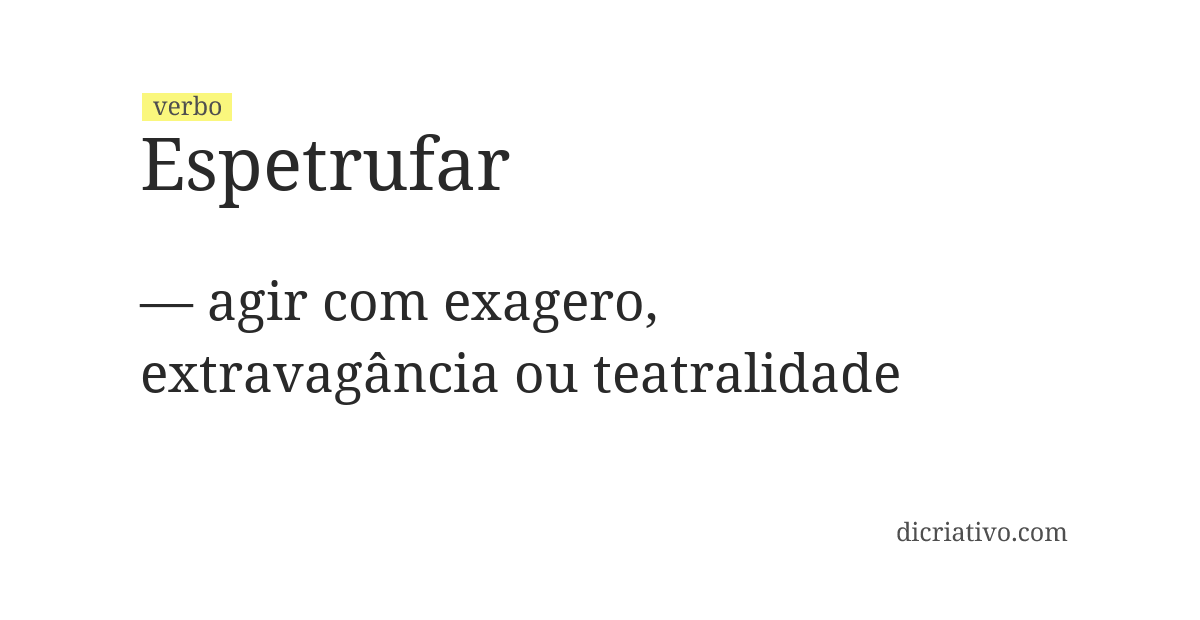 Significado de espetrufar