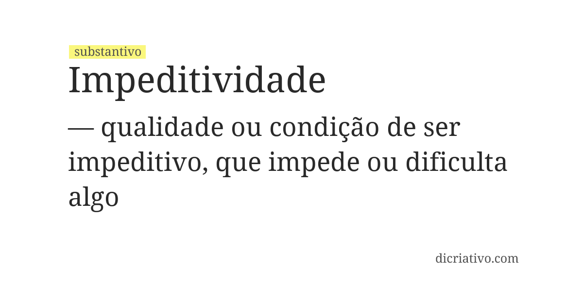 Significado de impeditividade
