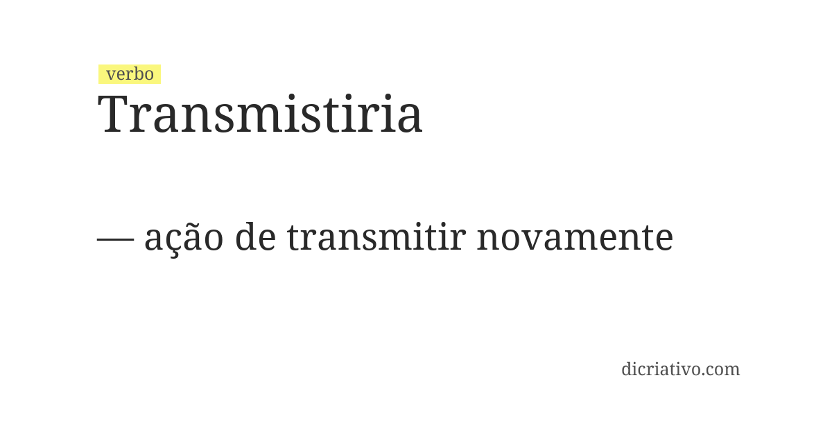 Significado de transmistiria