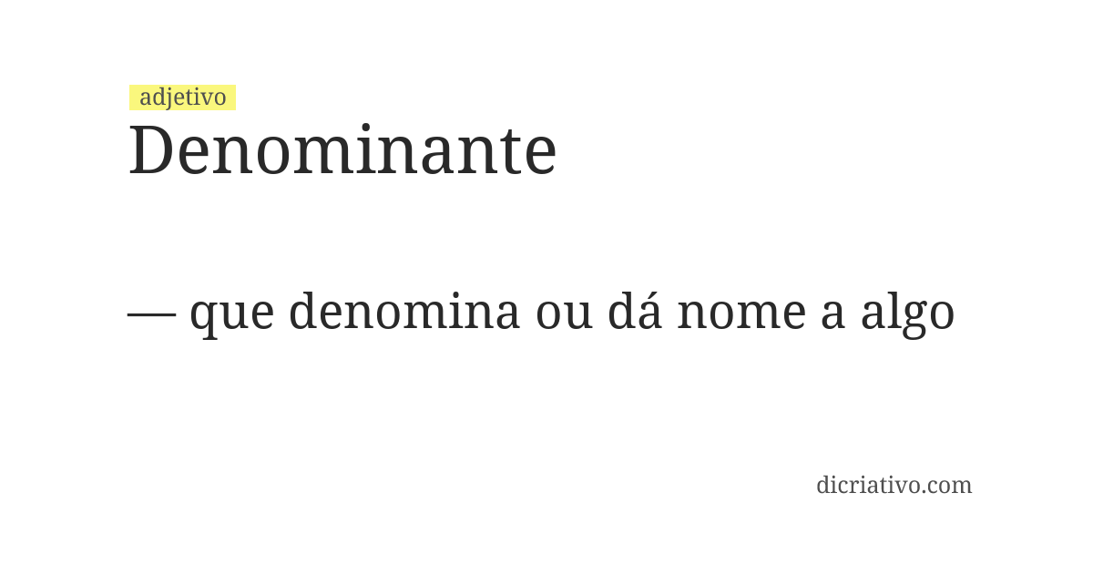 Significado de denominante