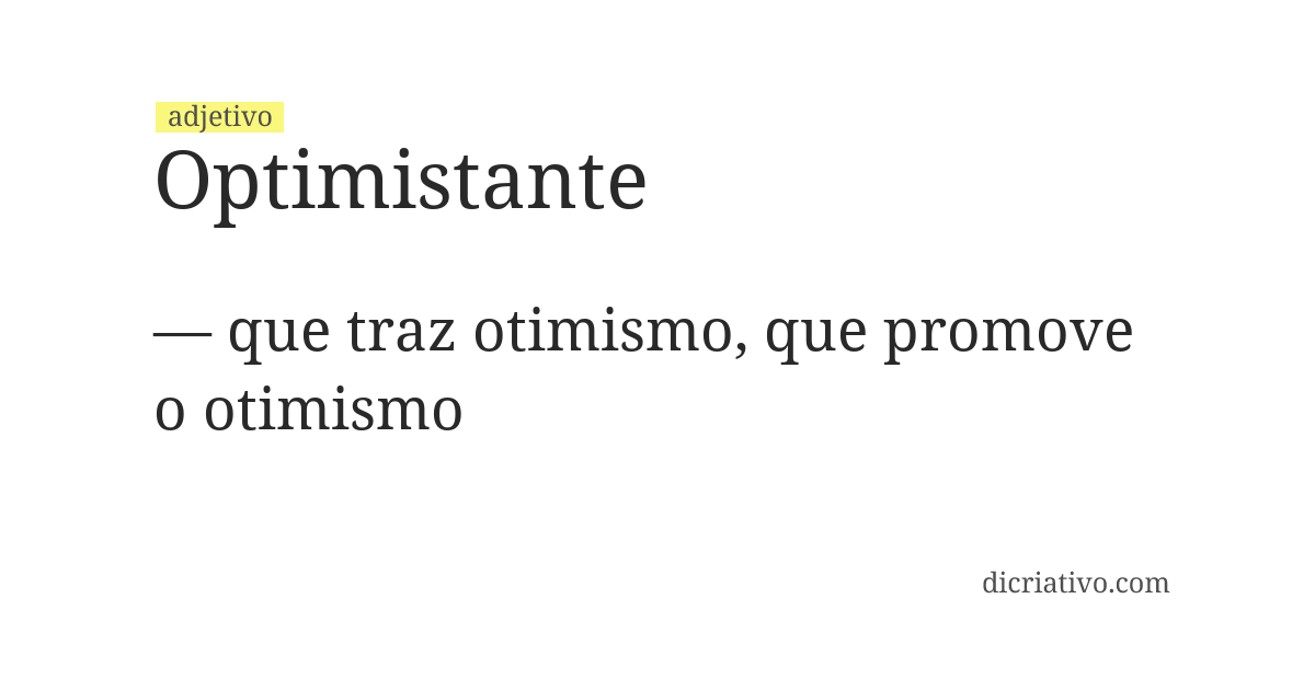 Significado de optimistante