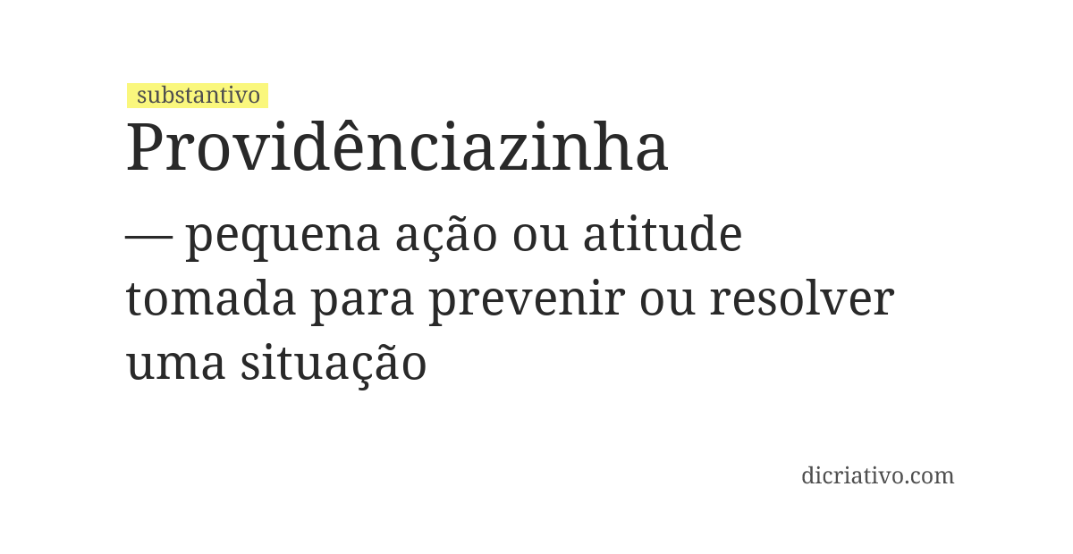 Significado de providênciazinha