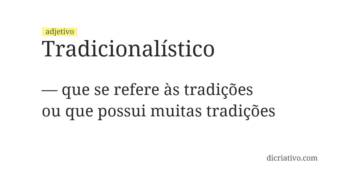 Significado de tradicionalístico