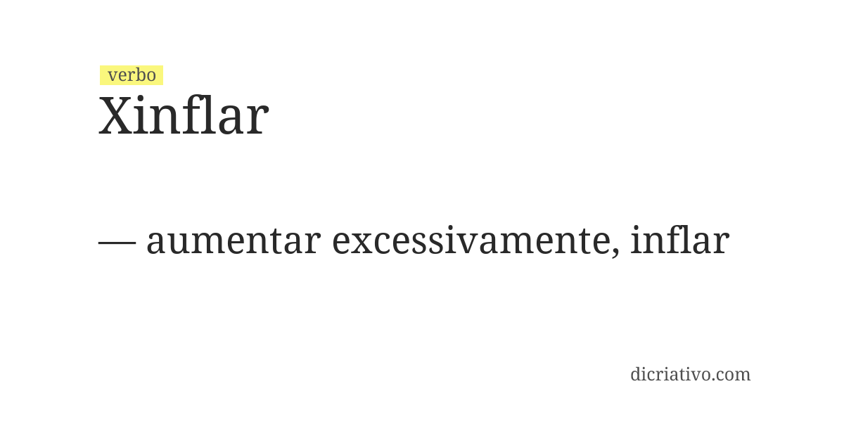 Significado de xinflar