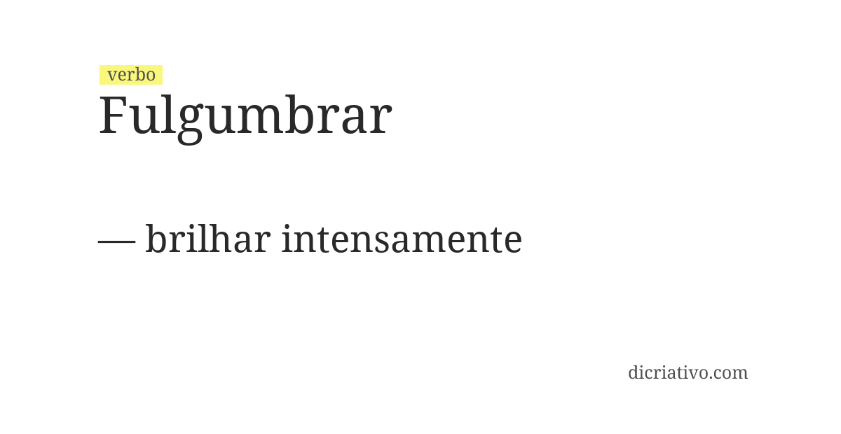 Significado de fulgumbrar
