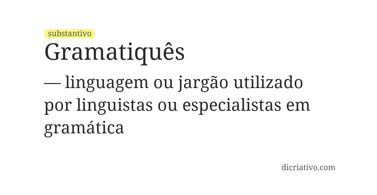 Significado de gramatiquês