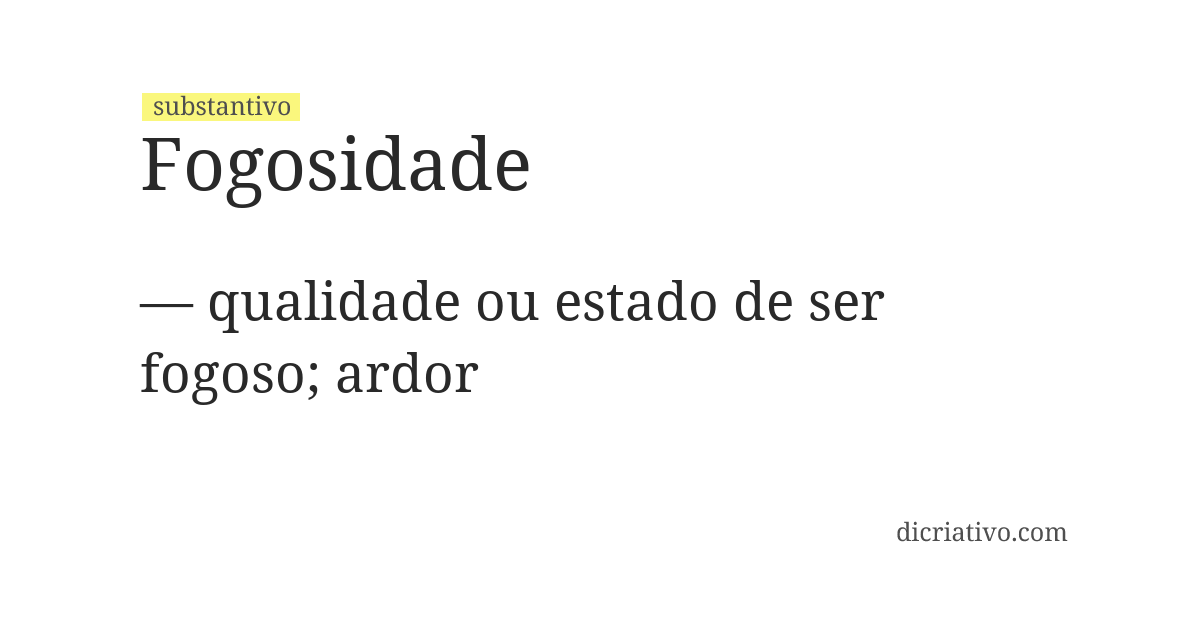 Significado de fogosidade