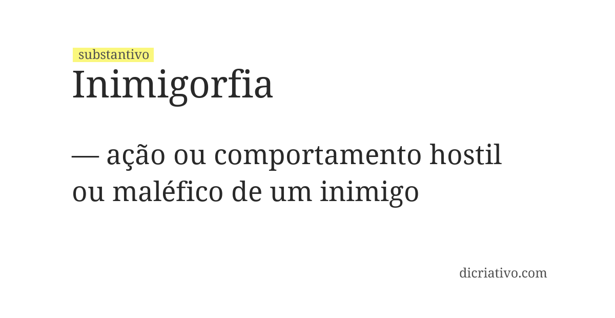 Significado de inimigorfia