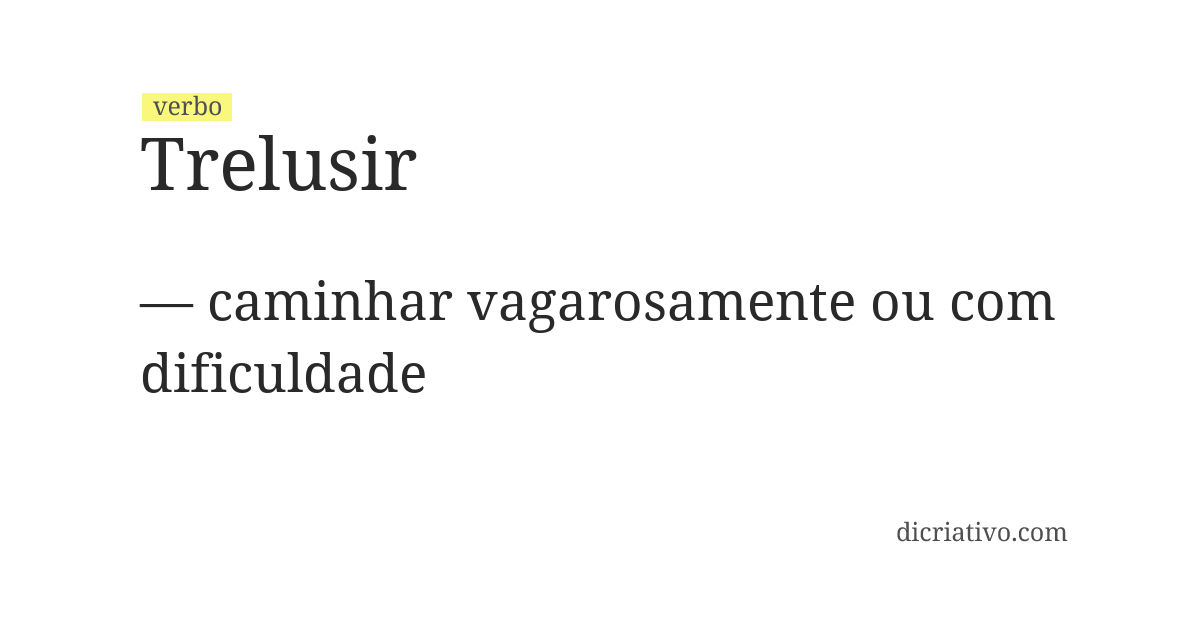 Significado de trelusir