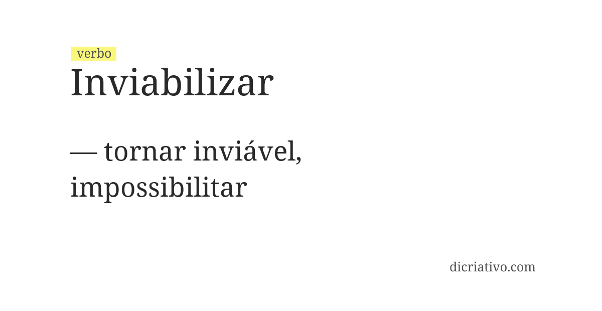 Significado de inviabilizar