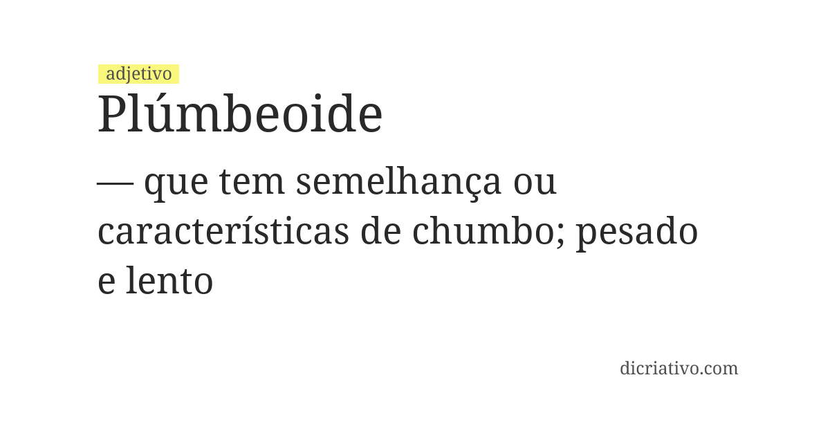 Significado de plúmbeoide