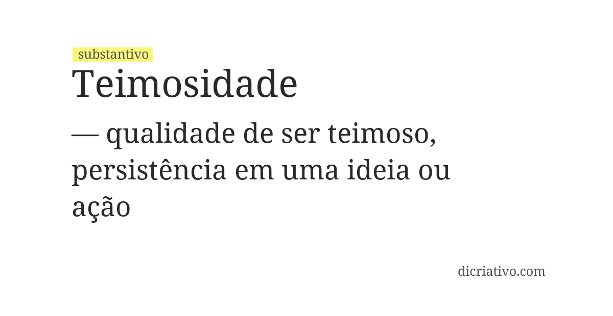 Significado de teimosidade