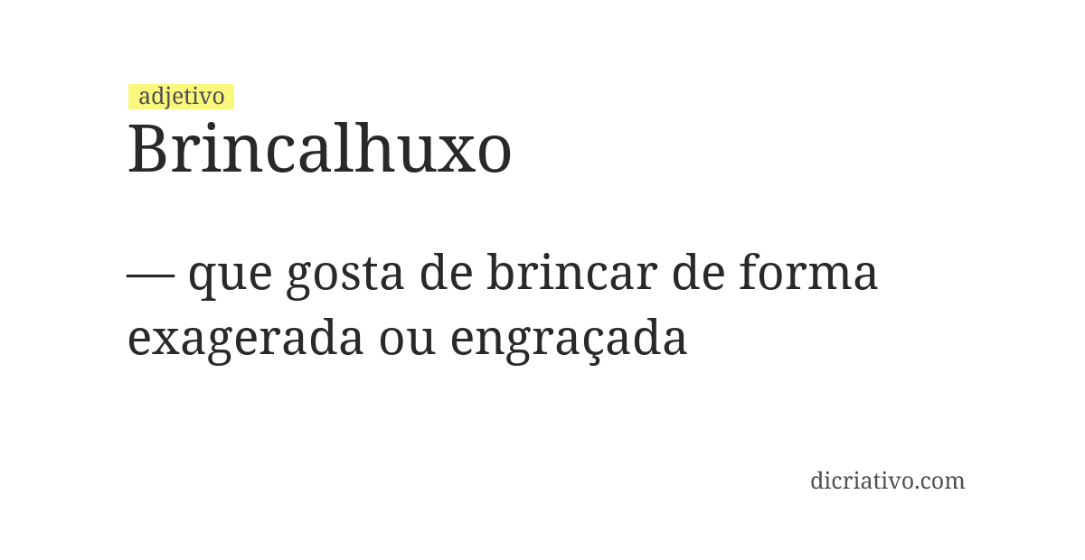 Significado de brincalhuxo