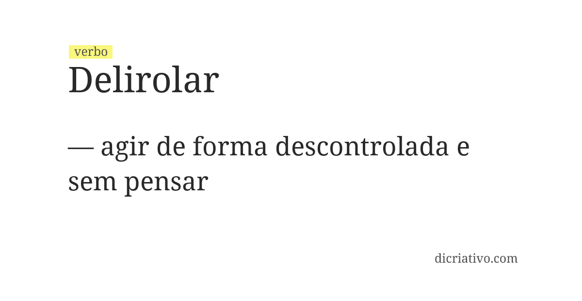 Significado de delirolar
