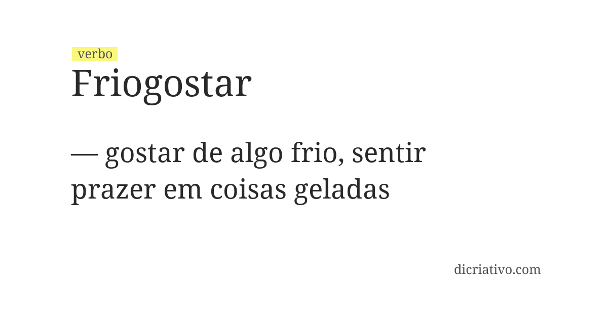 Significado de friogostar