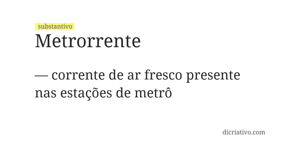 Significado de metrorrente
