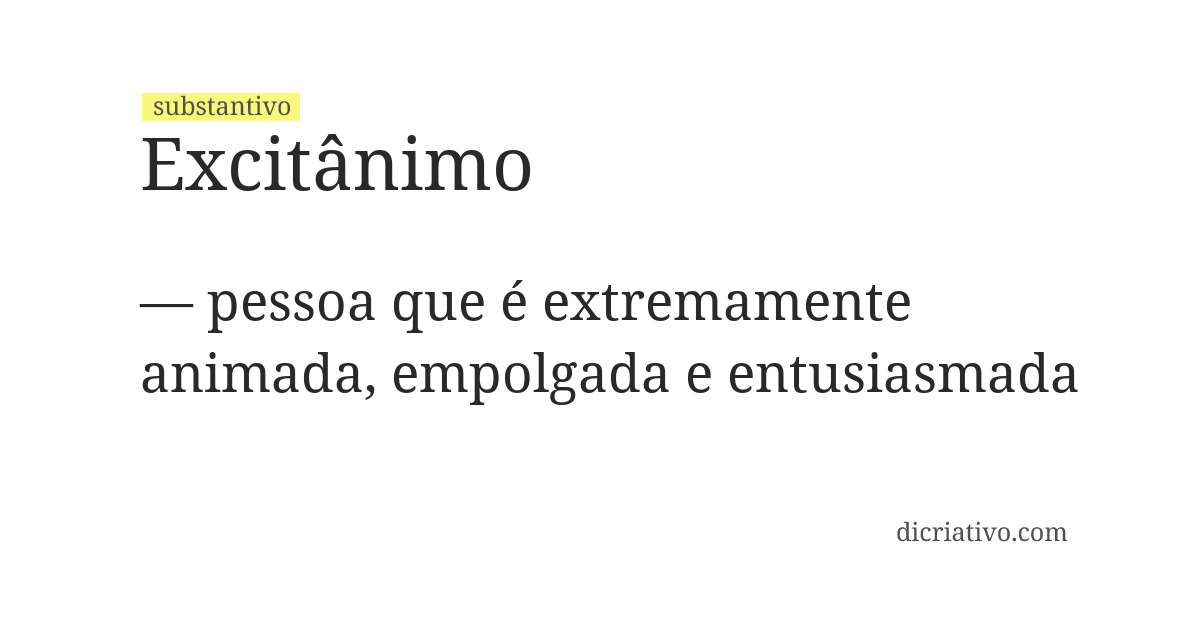 Significado de excitânimo