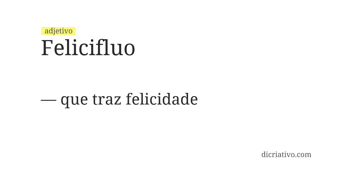 Significado de felicifluo