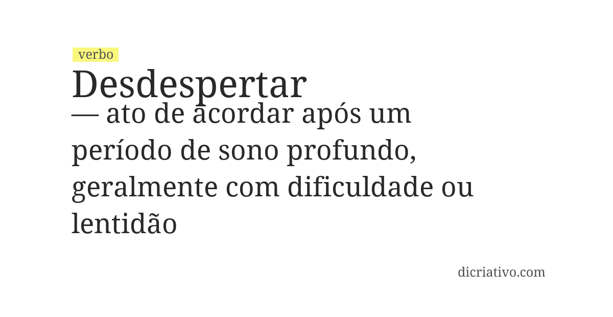 Significado de desdespertar