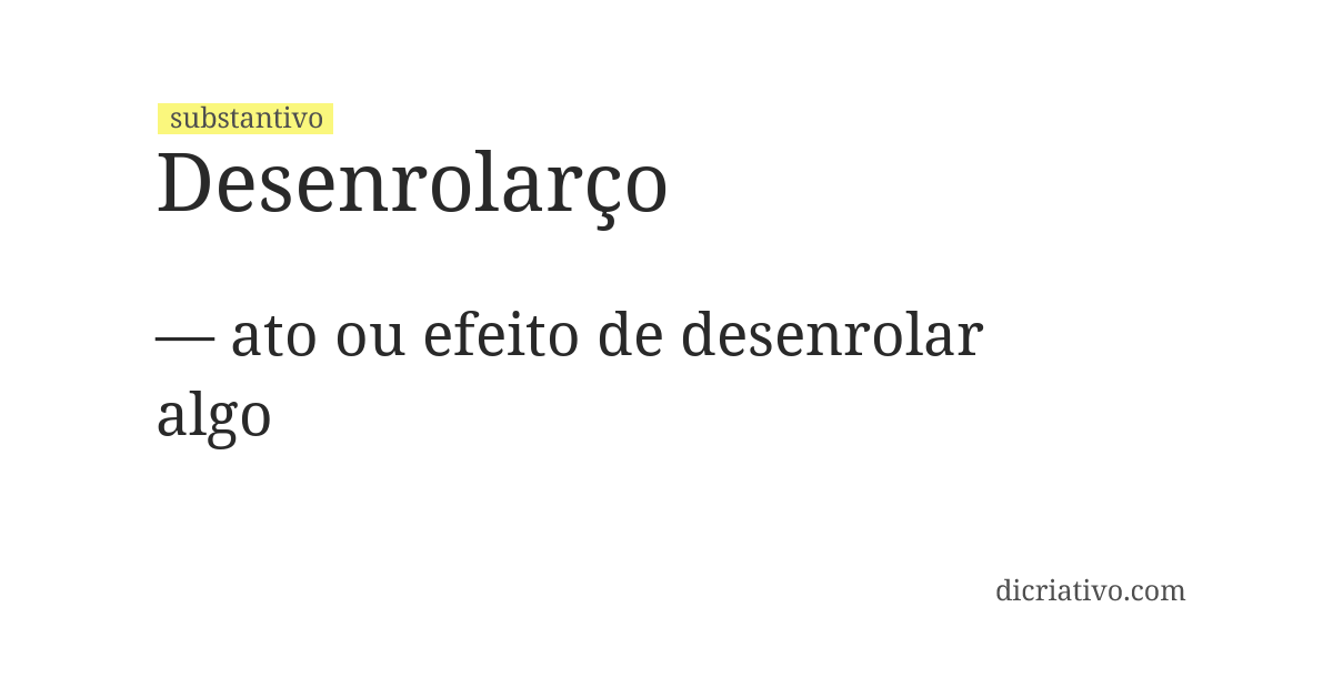 Significado de desenrolarço