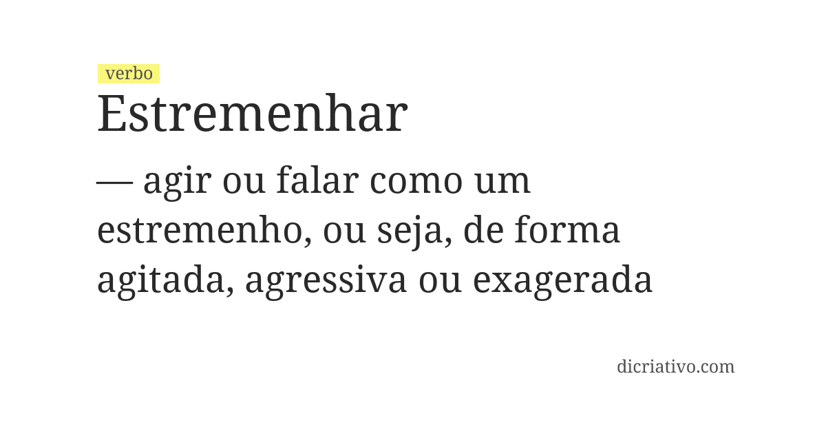 Significado de estremenhar