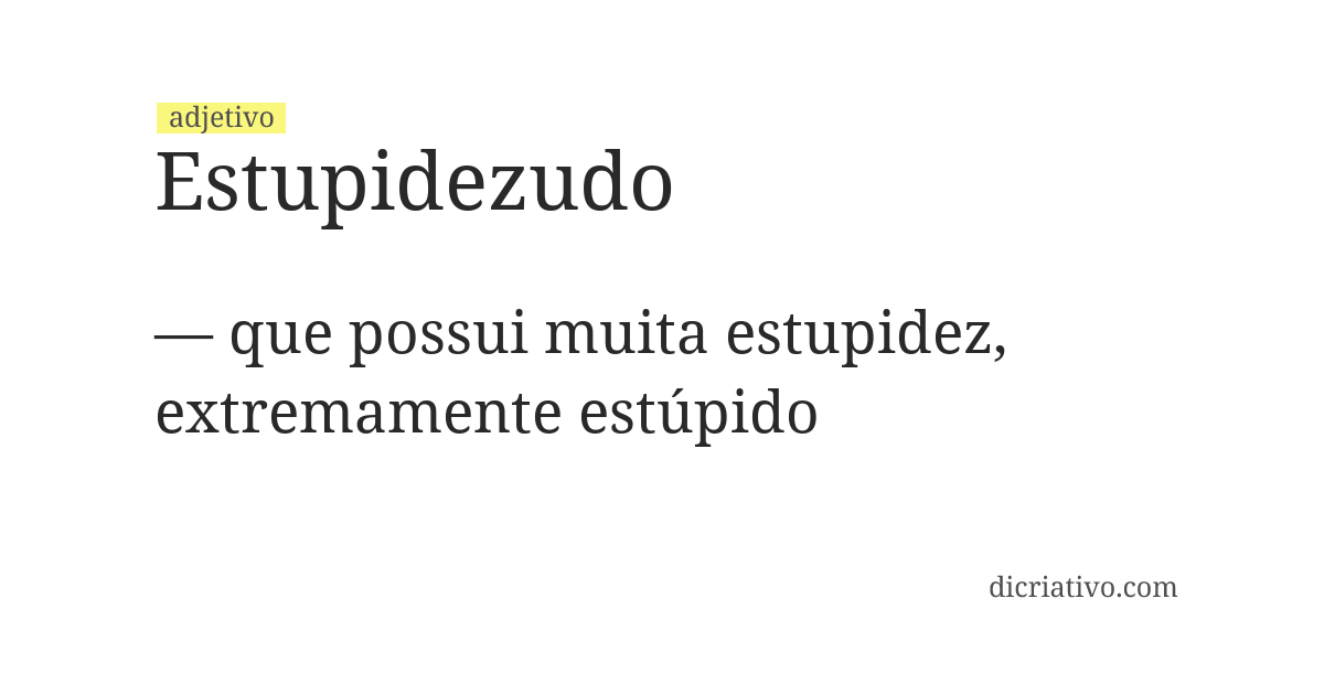 Significado de estupidezudo