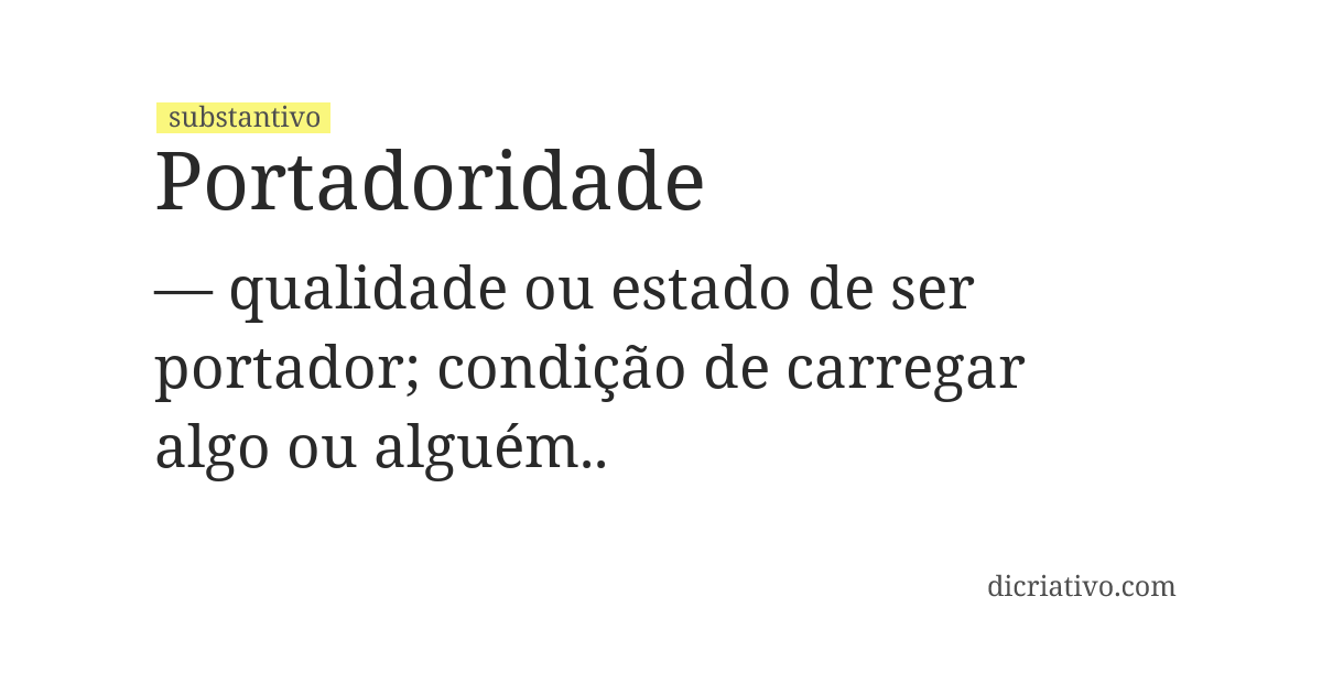 Significado de portadoridade