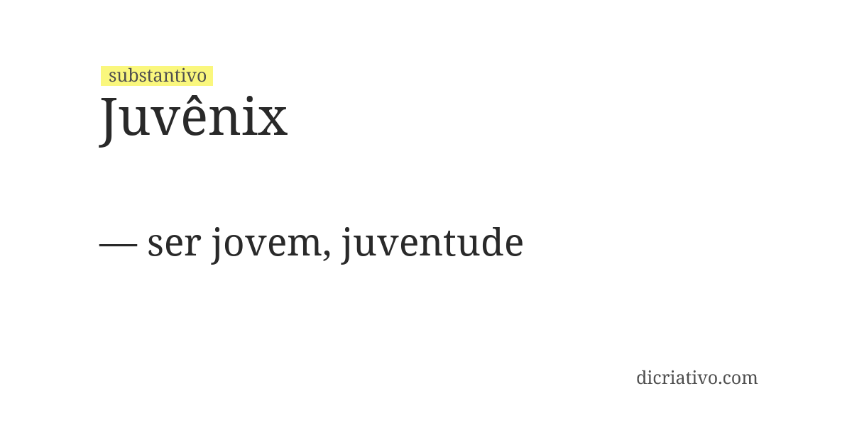 Significado de juvênix