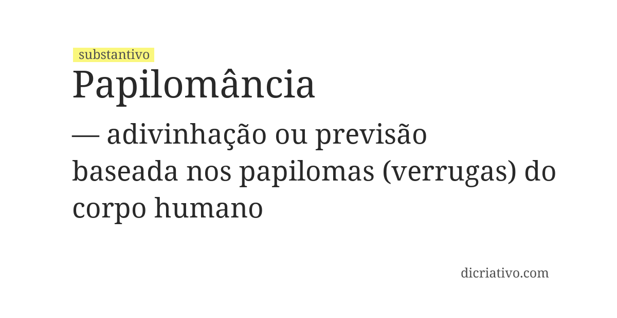Significado de papilomância
