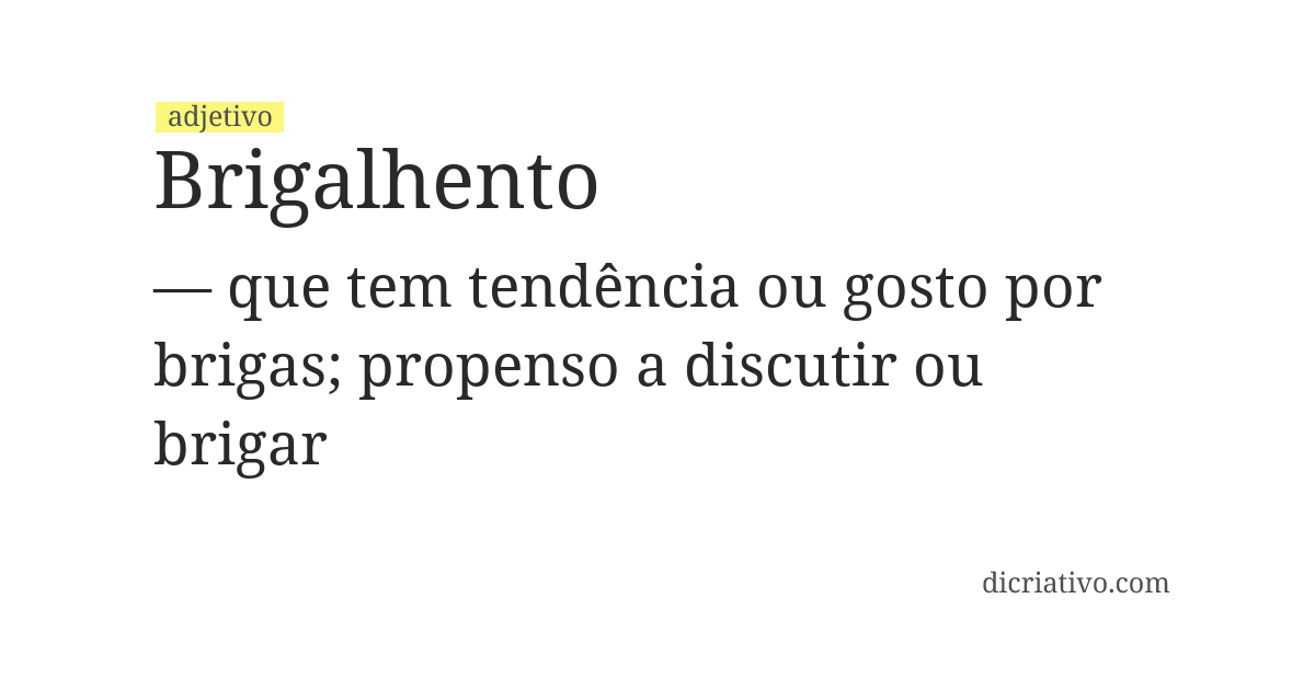 Significado de brigalhento