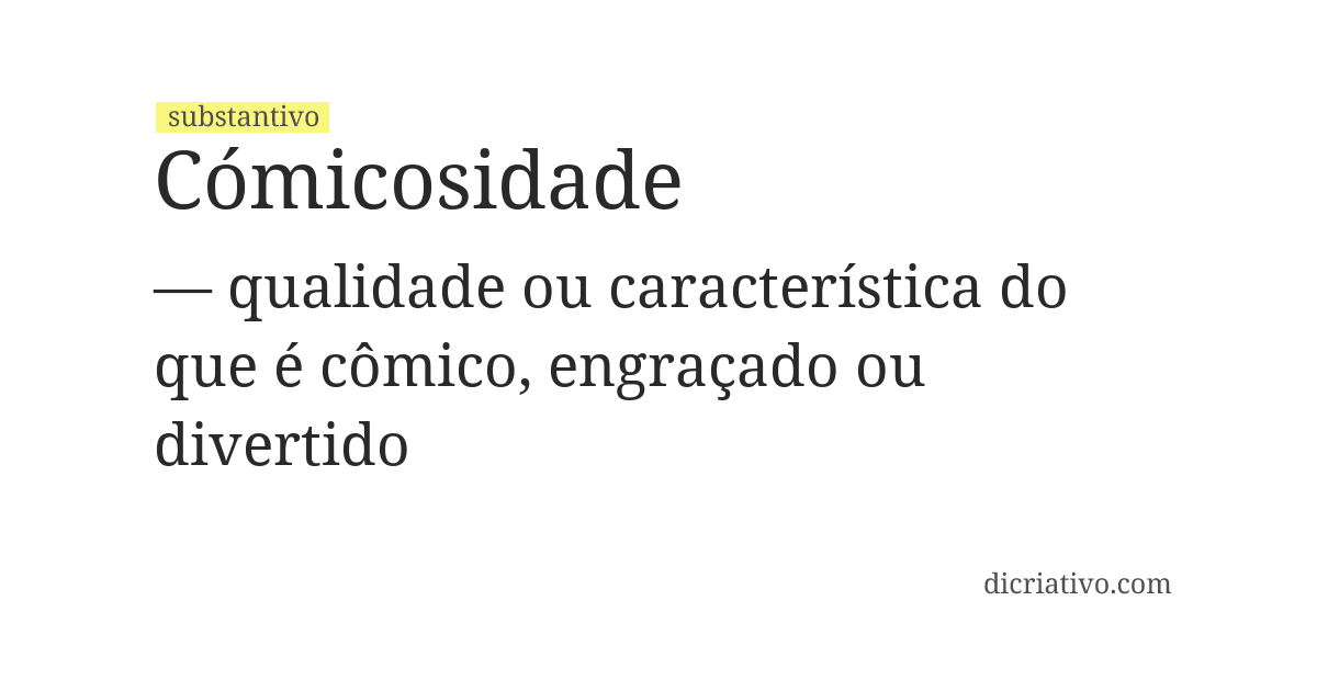 Significado de cómicosidade