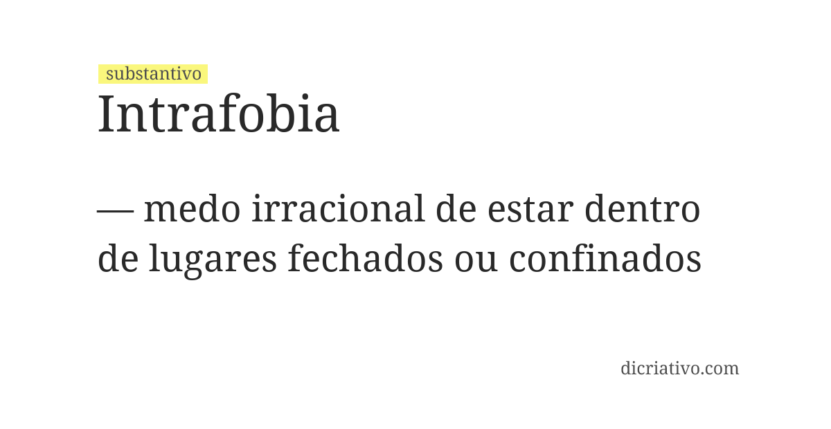 Significado de intrafobia