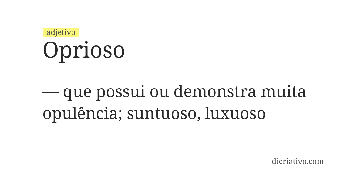 Significado de oprioso