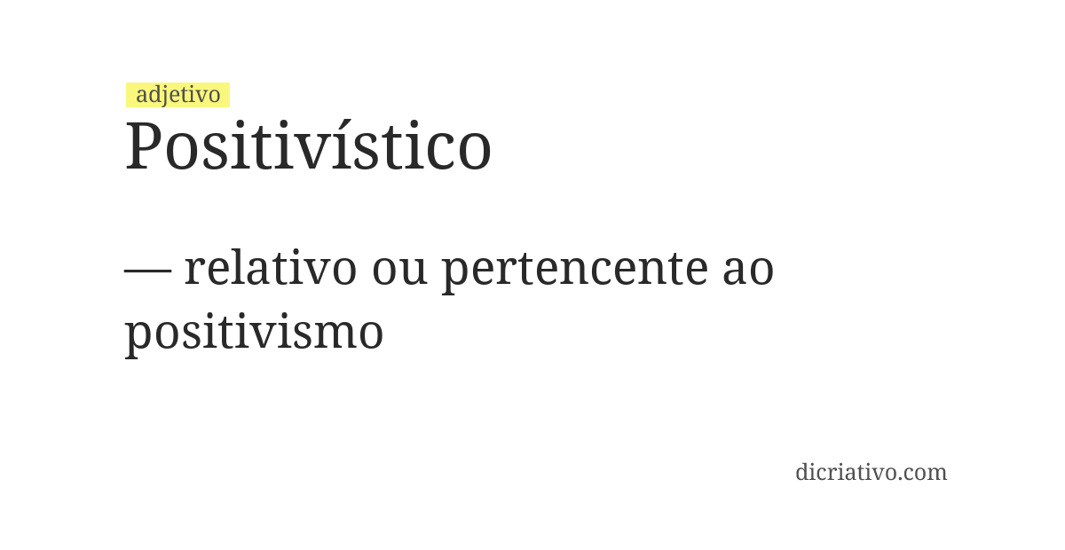Significado de positivístico