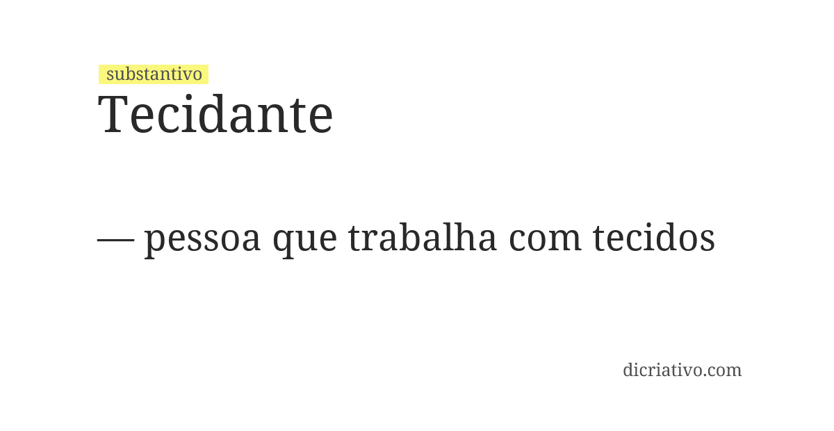 Significado de tecidante